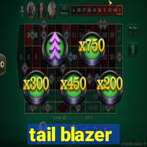 tail blazer